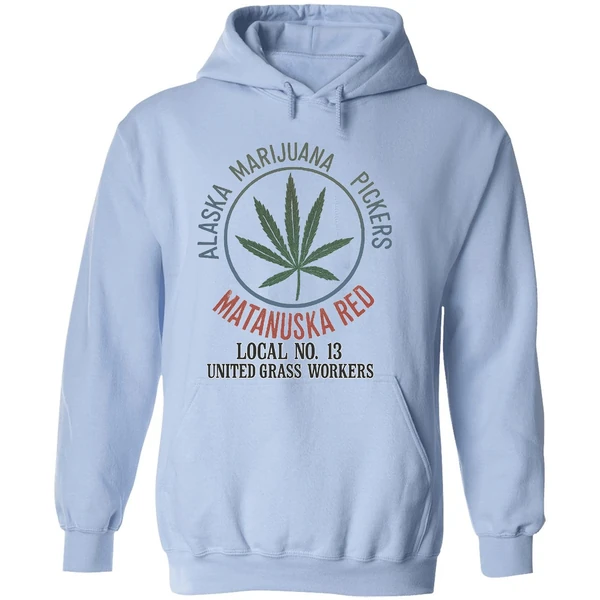 Alaska Marijuana Pickers Matanuska Red Local No 13 United Grass Workers Hoodie - Image 4