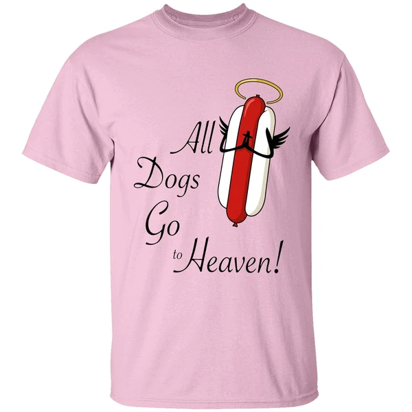 All Dogs Go To Heaven Sausage Hotdog Shirt - Image 2