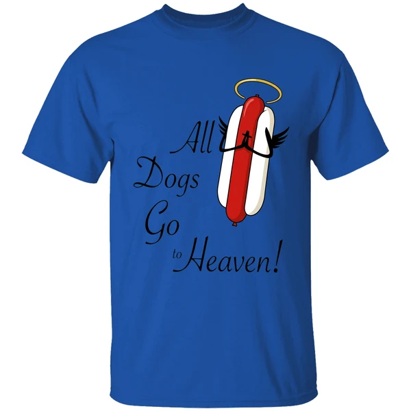 All Dogs Go To Heaven Sausage Hotdog Shirt - Image 5