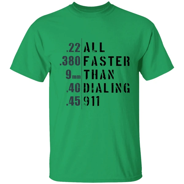 All Faster Than Dialing 911 Shirt