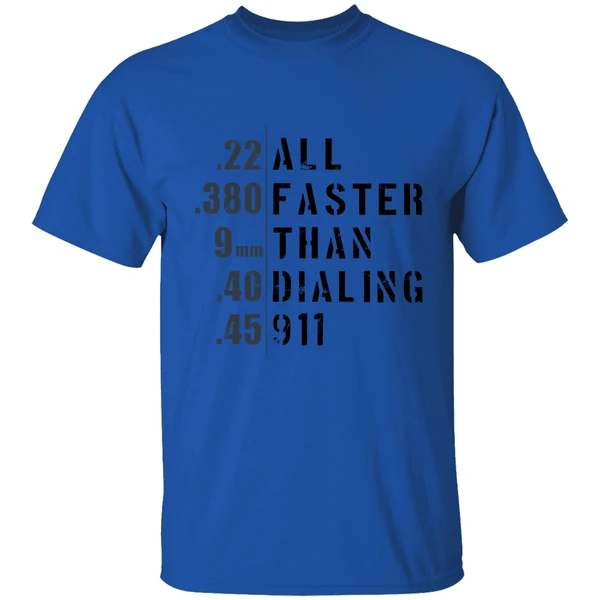 All Faster Than Dialing 911 Shirt - Image 7