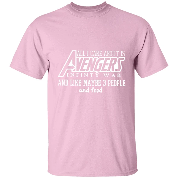 All I Care About Is Avenger Shirt All I Care About Is Avenger Shirt