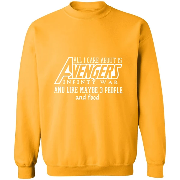 All I Care About Is Avenger Sweatshirt