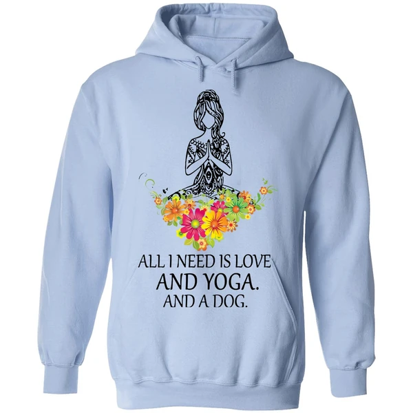 All I Need Is Love And Yoga And A Dog Hoodie - Image 3