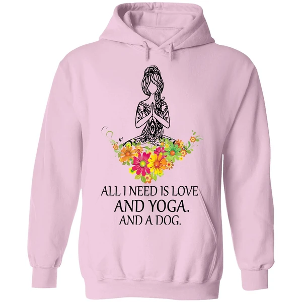 All I Need Is Love And Yoga And A Dog Hoodie - Image 4