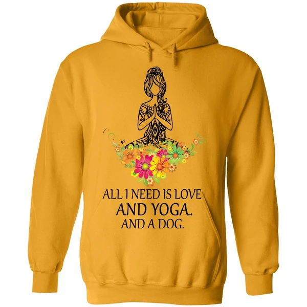 All I Need Is Love And Yoga And A Dog Hoodie - Image 9