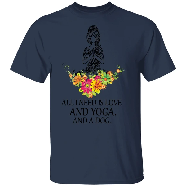 All I Need Is Love And Yoga And A Dog Shirt - Image 4