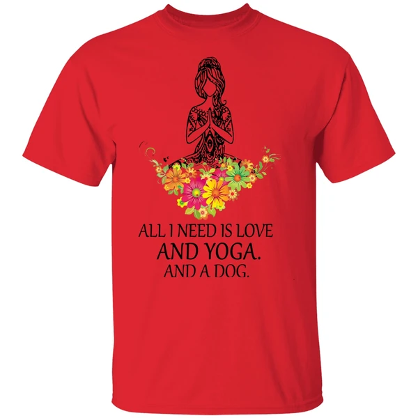 All I Need Is Love And Yoga And A Dog Shirt - Image 6