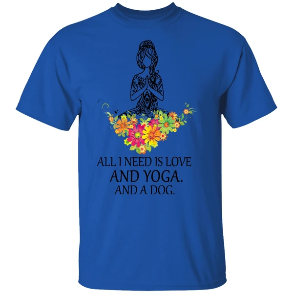 All I Need Is Love And Yoga And A Dog Shirt - Image 7