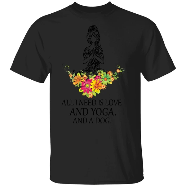 All I Need Is Love And Yoga And A Dog Shirt - Image 9