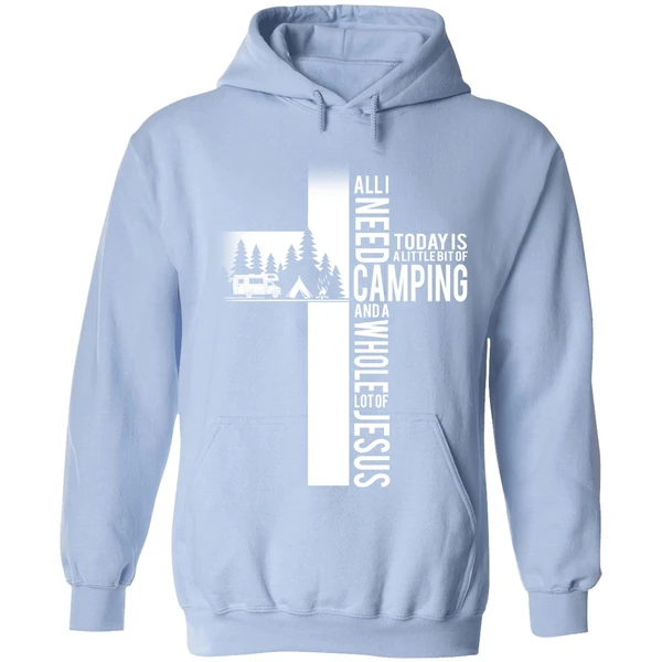 All I Need Today Is A Little Bit Of Camping And A Whole Lot Of Jesus Hoodie - Image 3