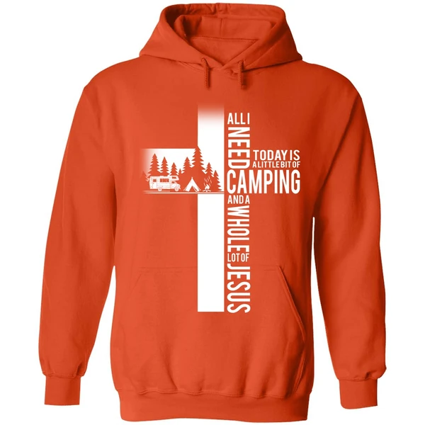 All I Need Today Is A Little Bit Of Camping And A Whole Lot Of Jesus Hoodie - Image 5