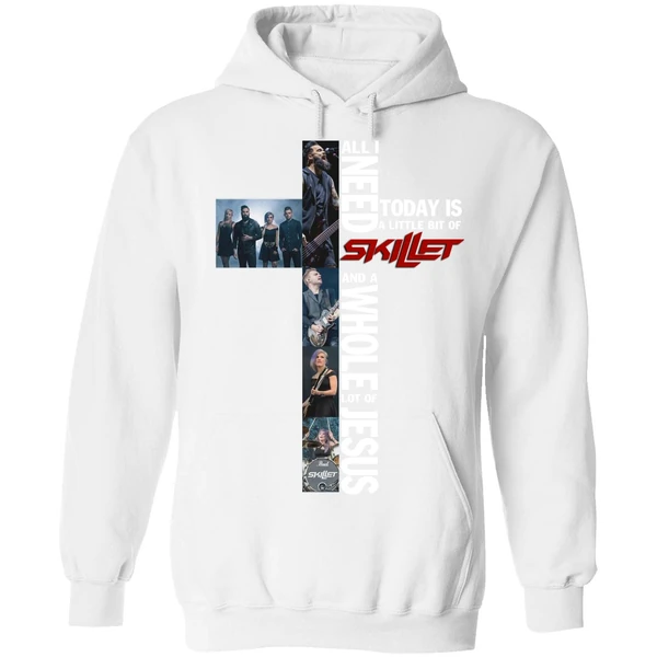 All I Need Today Is A Little Bit Of Skillet Hoodie - Image 6