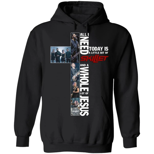 All I Need Today Is A Little Bit Of Skillet Hoodie - Image 8