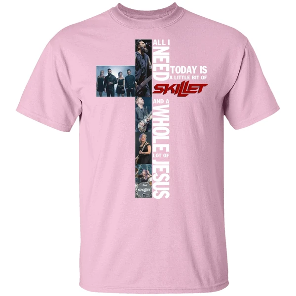 All I Need Today Is A Little Bit Of Skillet Shirt All I Need Today Is A Little Bit Of Skillet Shirt