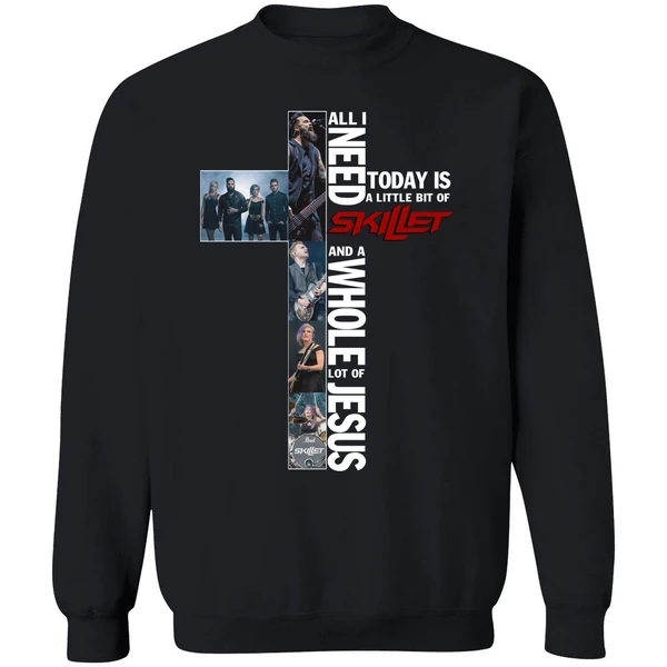 All I Need Today Is A Little Bit Of Skillet Sweatshirt - Image 9
