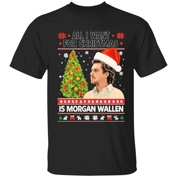 All I Want For Christmas Is Morgan Wallen Wallen Still The Problem Tour 2026 Shirt