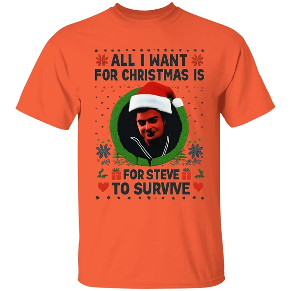 all-i-want-for-christmas-is-steve-harrington-to-survive-shirt-orange