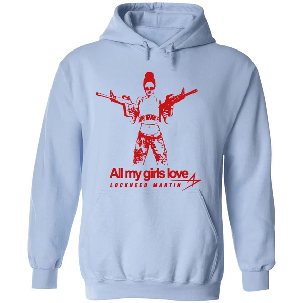 All My Girls Love Lockheed Martin Hoodie - Image 4