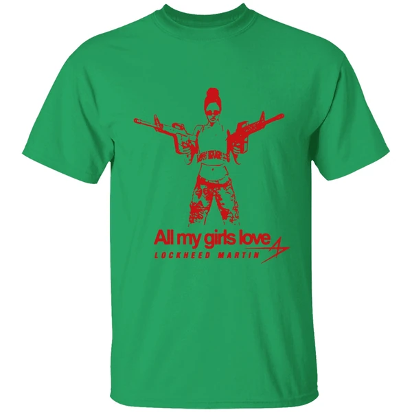 All My Girls Love Lockheed Martin Shirt - Image 2