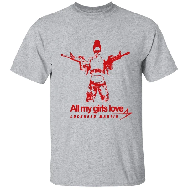All My Girls Love Lockheed Martin Shirt - Image 9