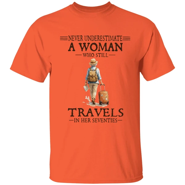 all women are created equal but the coolest ones travel in their seventies shirt orange