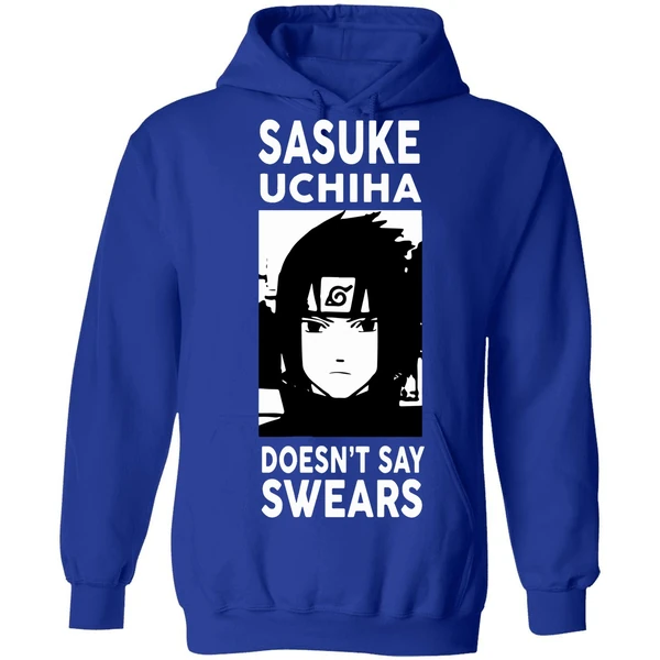 Alpharad Sasuke Uchiha Doesn't Say Swears Hoodie