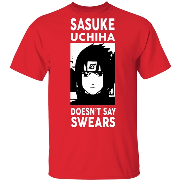 Alpharad Sasuke Uchiha Doesn't Say Swears Shirt - Image 6