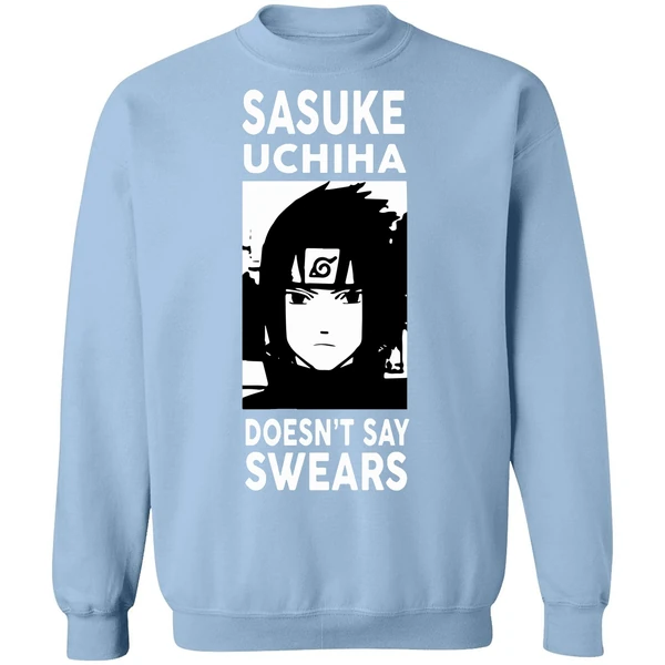 Alpharad Sasuke Uchiha Doesn't Say Swears Sweatshirt - Image 3