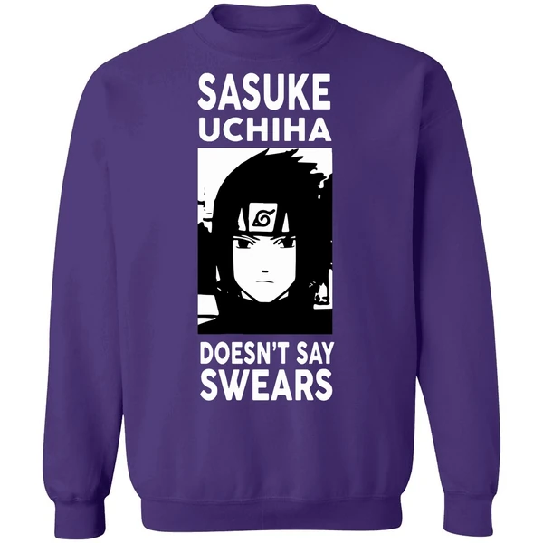 Alpharad Sasuke Uchiha Doesn't Say Swears Sweatshirt - Image 6