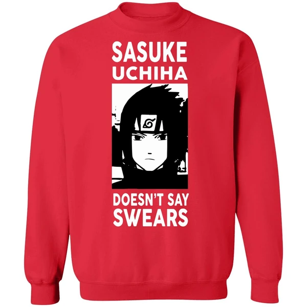 Alpharad Sasuke Uchiha Doesn't Say Swears Sweatshirt - Image 7