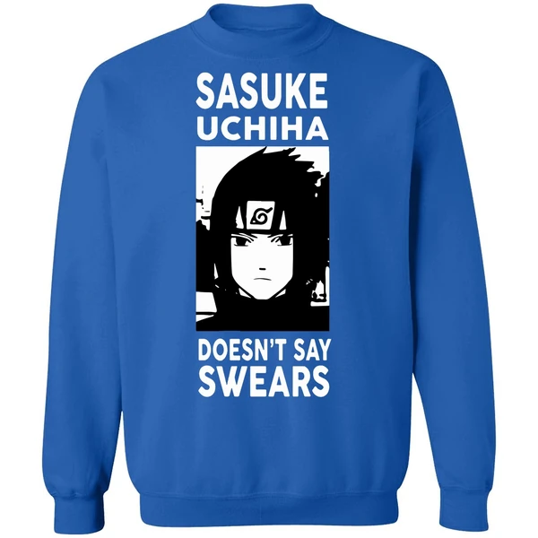 Alpharad Sasuke Uchiha Doesn't Say Swears Sweatshirt - Image 8