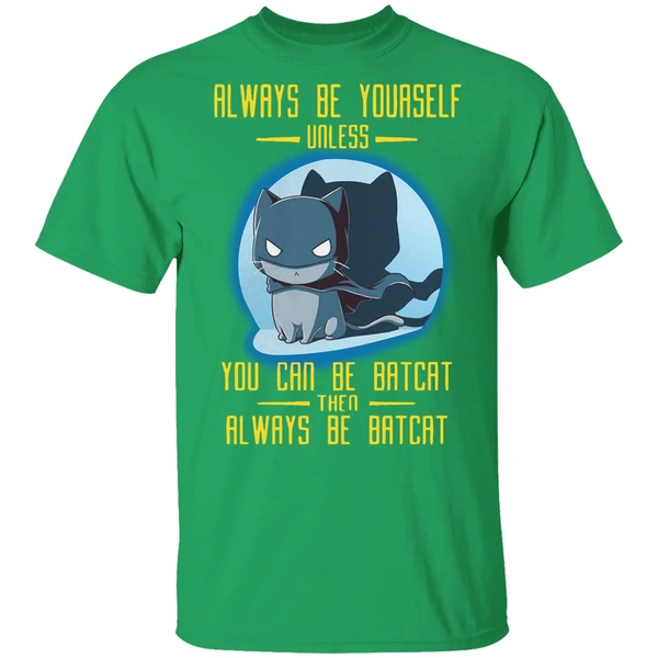 Always Be Batcat Shirt