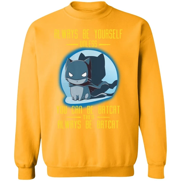 Always Be Batcat Sweatshirt