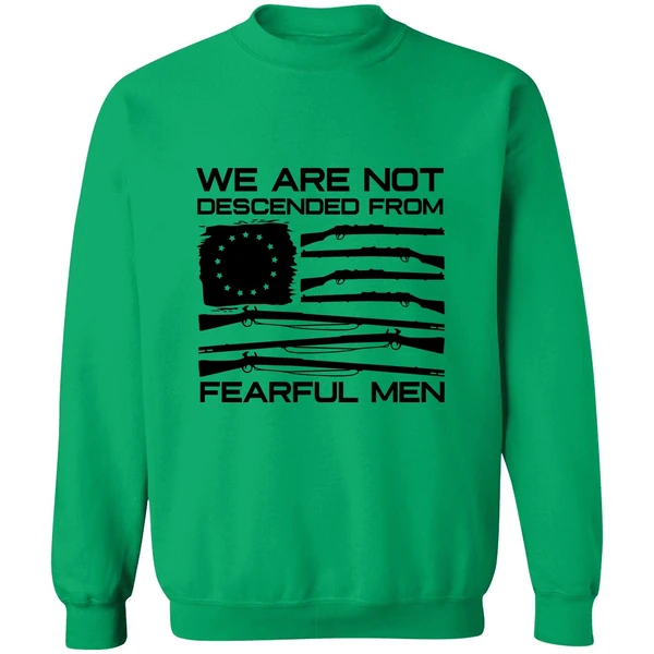 American Flag Shotgun We Are Not Descended From Fearful Men Sweatshirt - Image 2