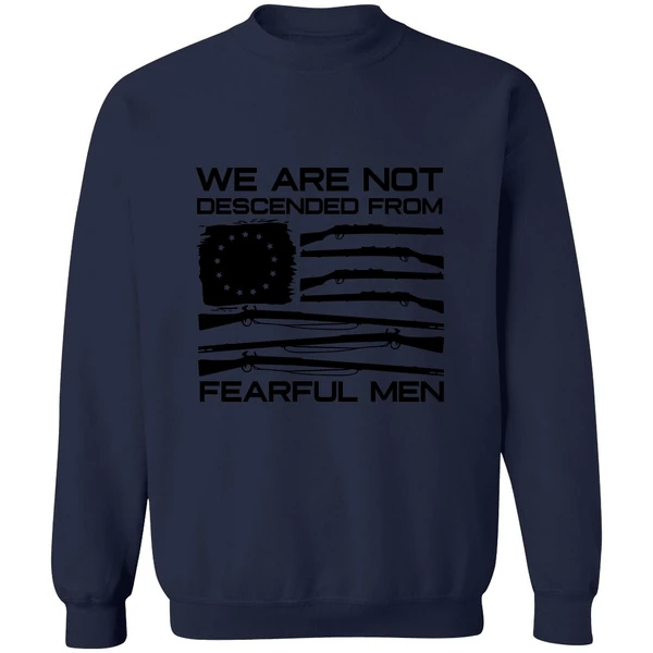American Flag Shotgun We Are Not Descended From Fearful Men Sweatshirt - Image 5