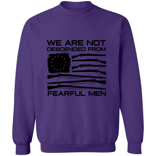 American Flag Shotgun We Are Not Descended From Fearful Men Sweatshirt - Image 6