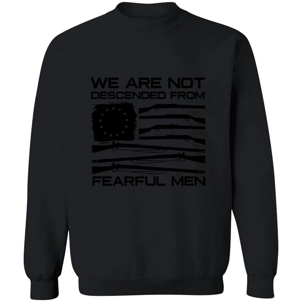 American Flag Shotgun We Are Not Descended From Fearful Men Sweatshirt - Image 9