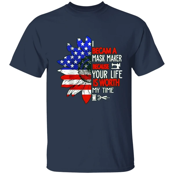 American Flag Sunflower I Became A Mask Maker Because Your Life Is Worth My Time Shirt - Image 4