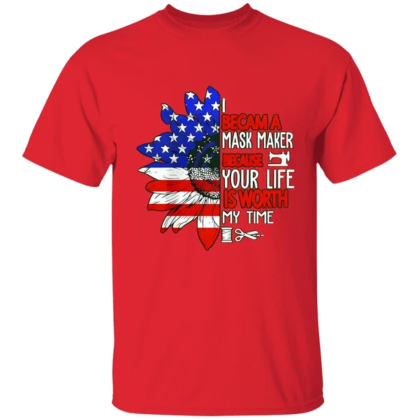 American Flag Sunflower I Became A Mask Maker Because Your Life Is Worth My Time Shirt - Image 6