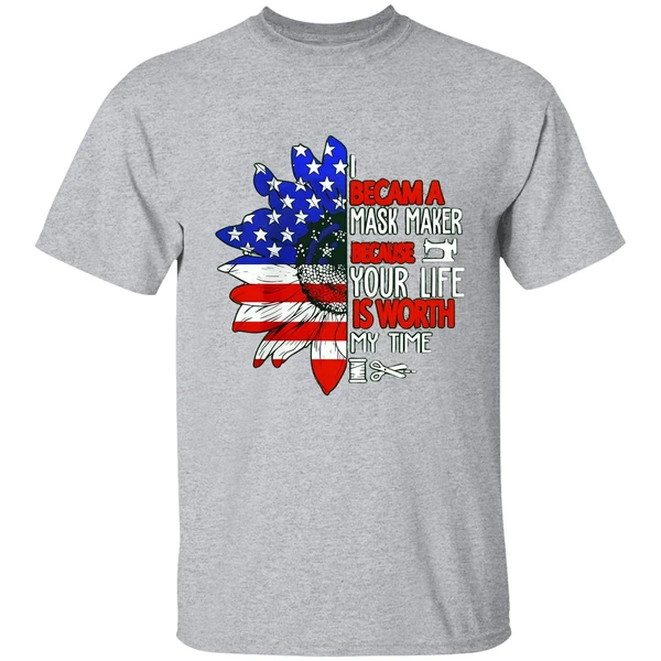 American Flag Sunflower I Became A Mask Maker Because Your Life Is Worth My Time Shirt - Image 8