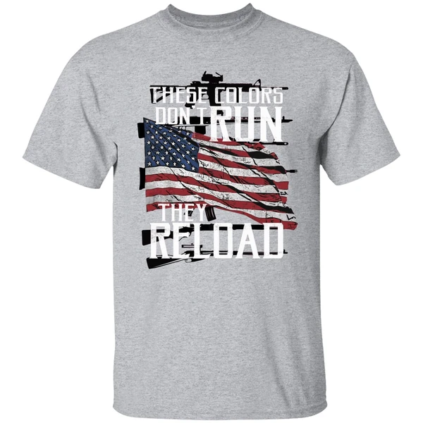 American Flag These Colors Don't Run They Reload Shirt - Image 8