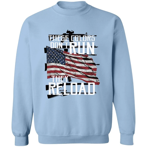 American Flag These Colors Don't Run They Reload Sweatshirt - Image 3