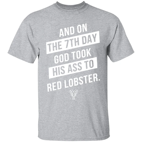 And On The 7th Day God Took His Ass To Red Lobster Shirt - Image 9