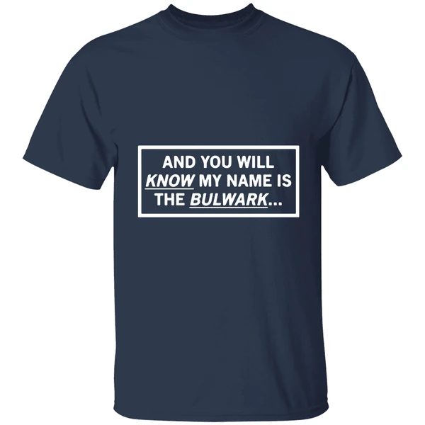 and you will know my name is the bulwark shirt navy