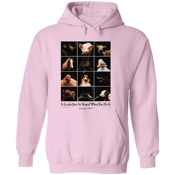 Animal Smoking It Looks Just As Stupid When You Do It Youth Against Tobacco Hoodie - Image 5