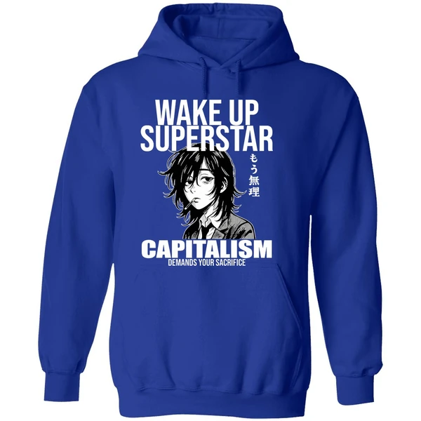Anime Wake Up Superstar Capitalism Demands Your Sacrifice Hoodie - Image 7