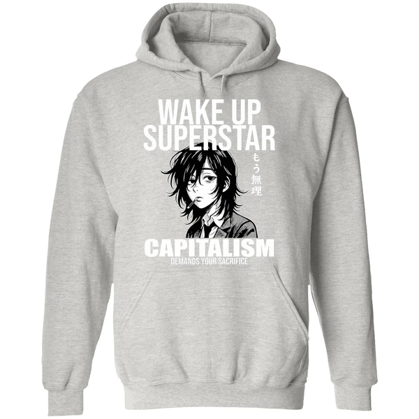 Anime Wake Up Superstar Capitalism Demands Your Sacrifice Hoodie - Image 9