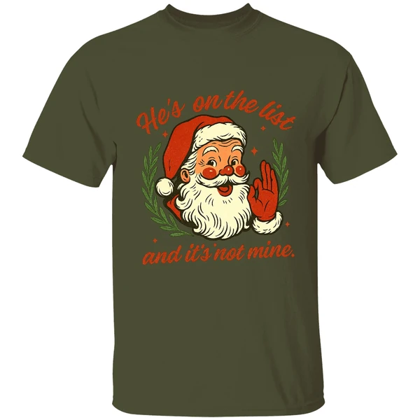 Anti Trump Santa Claus He's On The List And It's Not Mine Shirt - Image 3