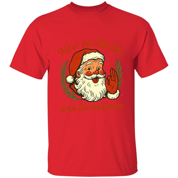 Anti Trump Santa Claus He's On The List And It's Not Mine Shirt - Image 6